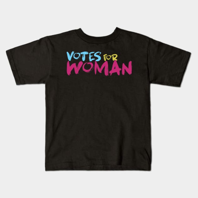 Vote for woman Kids T-Shirt by Egit